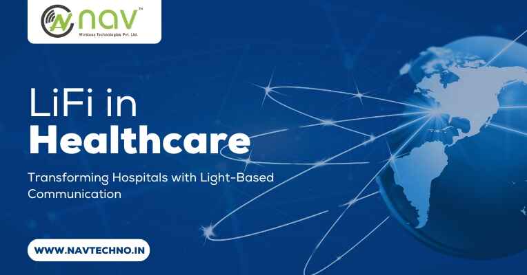 Banner on LiFi in Healthcare with Nav Wireless logo and a globe design